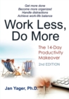 Image for Work Less, Do More : The 14-Day Productivity Makeover (2nd Edition)