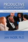Image for Productive Relationships : 57 Strategies for Building Stronger Business Connections