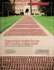 Image for Organizing for Student Success : The University College Model