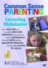 Image for Common Sense Parenting : Correcting Misbehavior