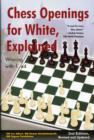 Image for Chess Openings for White, Explained