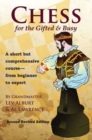 Image for Chess for the gifted &amp; busy  : a short but comprehensive course from beginner to expert