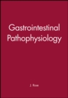 Image for Gastrointestinal and Hepatobiliary Pathophysiology