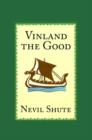 Image for Vinland the Good