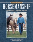 Image for Mastering the Art of Horsemanship : John Lyons's Spiritual Journey