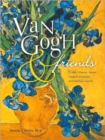 Image for Van Gogh and Friends Art Book : With Cezanne, Seurat, Gauguin, Rousseau, and Toulouse-Lautrec