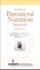 Image for A.S.P.E.N. Parenteral Nutrition Handbook
