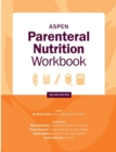 Image for ASPEN Parenteral Nutrition Workbook