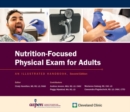 Image for Nutrition-focused physical exam for adults  : an illustrated handbook