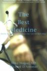 Image for The Best Medicine : Stories of Doctors and Patients Who Care for Each Other