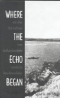 Image for Where the Echo Began