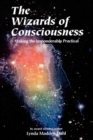 Image for The Wizards of Consciousness