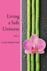 Image for Living a Safe Universe, Vol. 2