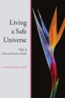 Image for Living a Safe Universe, Vol. 4