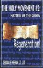 Image for Holy Movement : Masters of the Colon, Regeneration! : No. 2