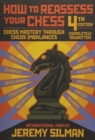 Image for How to Reassess Your Chess : Chess Mastery Through Imbalances