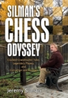 Image for Silman&#39;s Chess Odyssey : Cracked Grandmaster Tales, Legendary Players, and Instruction and Musings