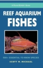 Image for Reef aquarium fishes  : 500+ essential-to-know species