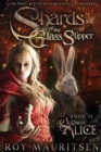Image for Shards of the Glass Slipper : Queen Alice