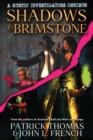 Image for Shadows &amp; Brimstone : A Mystic Investigators Omnibus