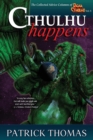 Image for Cthulhu Happens : A Dear Cthulhu Collection