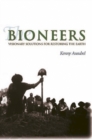 Image for The Bioneers : Declarations of Interdependence
