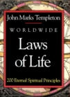 Image for Worldwide Laws Of Life : 200 Eternal Spiritual Principles