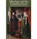 Image for Marriage The Common Good