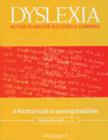 Image for Dyslexia: Action Plans for Successful Learning : A Practical Guide to Learning Disabilities
