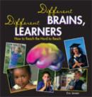 Image for Different Brains, Different Learners : How to Reach the Hard to Reach