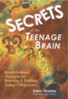 Image for Secrets of the Teenage Brain