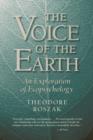 Image for The voice of the earth  : an exploration of ecopsychology
