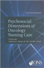 Image for Psychosocial Dimensions of Oncology Nursing Care