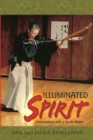 Image for Illuminated Spirit: Conversations with a Kyudo Master