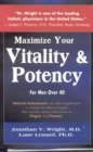 Image for Maximize Your Vitality &amp; Potency: For Men Over 40
