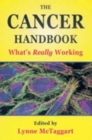 Image for The Cancer Handbook: What&#39;s Really Working