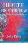 Image for Health from the Seas : Freedom from Disease