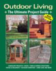 Image for Outdoor Living : The Ultimate Project Guide
