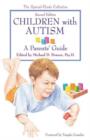 Image for Children with Autism : A Parent&#39;s Guide