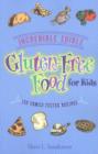 Image for Incredible Edible Gluten-Free Food for Kids