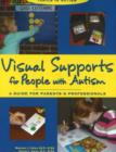Image for Visual Supports for People with Autism : A Guide for Parents and Professionals