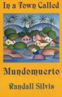 Image for In a Town Called Mundomuerto