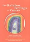 Image for The Rainbow Feelings of Cancer