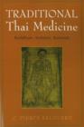 Image for Traditional Thai Medicine : Buddhism, Animism, Ayurveda