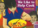 Image for We Like to Help Cook