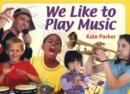 Image for We Like to Play Music