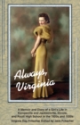 Image for Always Virginia : A Girl&#39;s Life in Kampsville and Jacksonville, Illinois, and Routt High School in the 1920s and 1930s