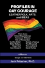 Image for Profiles in Gay Courage : Leatherfolk, Arts, and Ideas