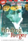 Image for Finding the Forger : A Bianca Balducci Mystery
