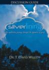 Image for Silverlining Discussion Guide : A Life Application Journey Through the Dynamics of Grief